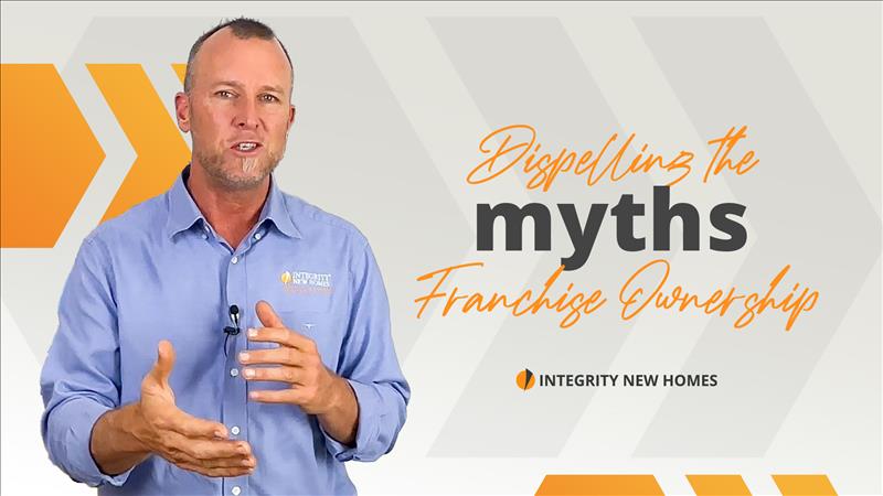 Unveiling the Myths: Integrity New Homes Franchise Essentials